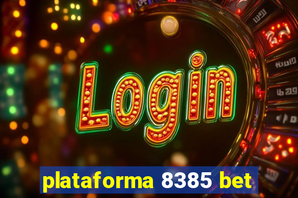 plataforma 8385 bet